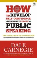 How to Develop Self-Confidence & Influence People By Public Speaking
