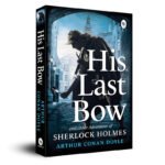 His Last Bow - Classics