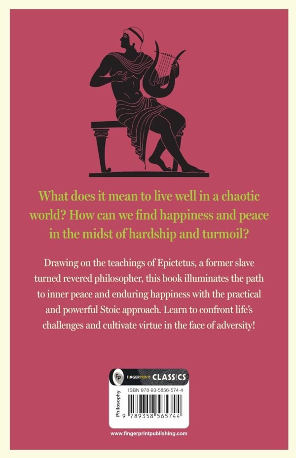How to Live - A Handbook of Stoic Philosophy: Discourses and The Enchiridion by Epictetus