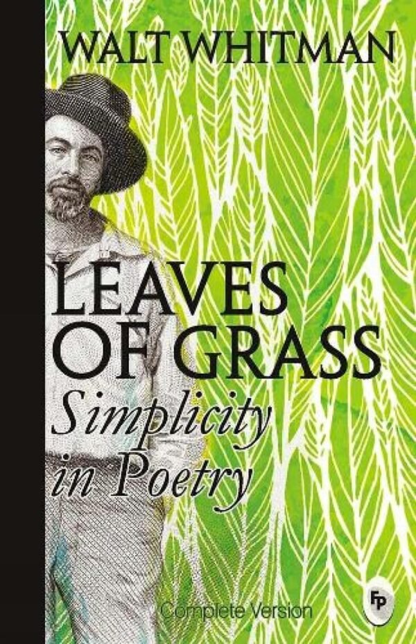 Leaves of Grass : Simplicity In Poetry  - Classics