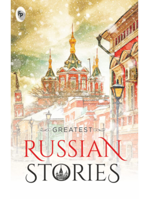 Greatest Russian Stories  - Classics