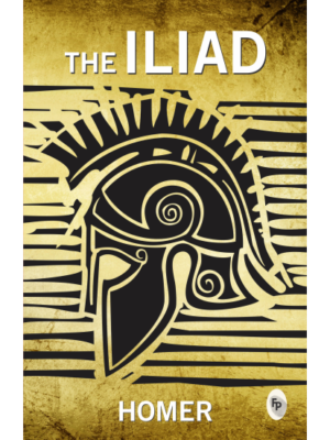The Iliad  - Classics