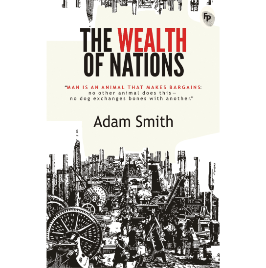 The Wealth of Nations   - Classics