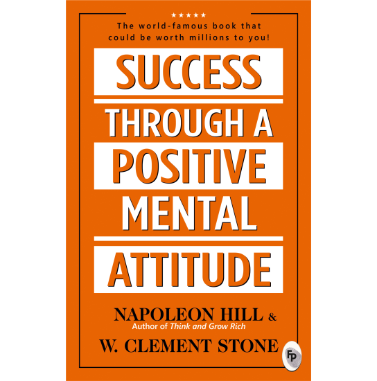 Success Through A Positive Mental Attitude  - Classics