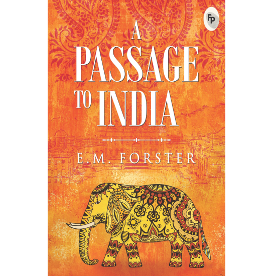 A Passage To India  - Classics