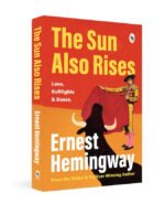 The Sun Also Rises  - Classics