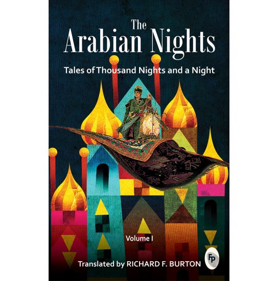 The Arabian Nights: Tales of Thousand Nights and a Night (Vol.1) - Classics