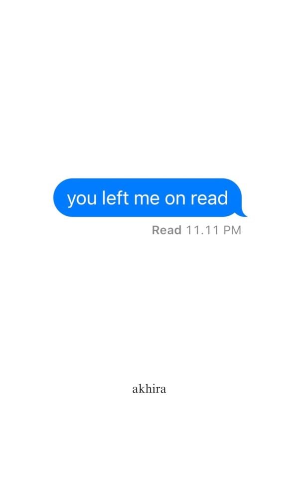 you left me on read