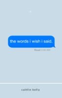 The words i wish i said: by caitlin kelly
