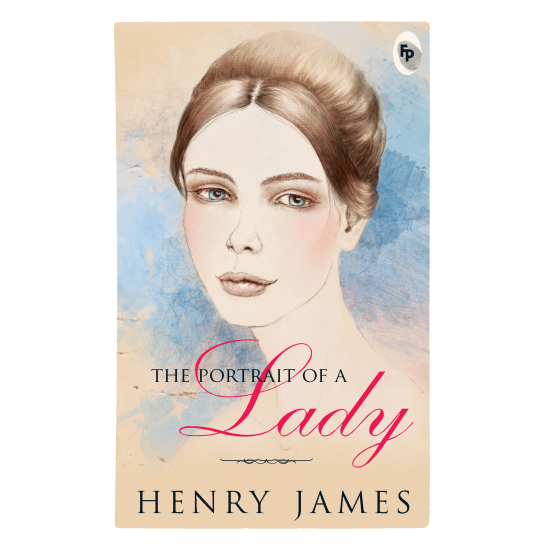 The Portrait of A Lady  - Classics