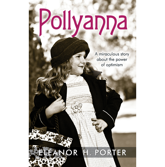 Pollyanna  - Classics