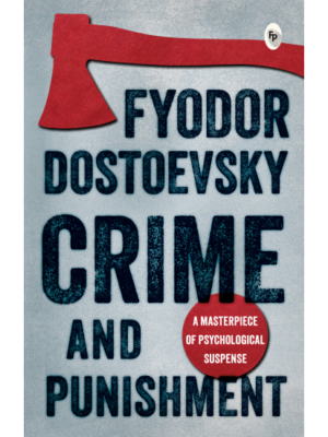 Crime And Punishment  - Classics