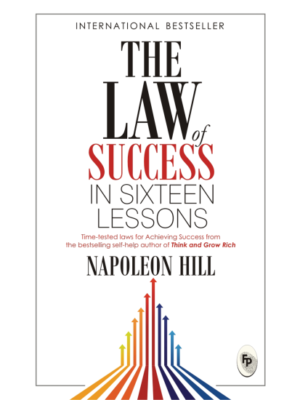 The Law of Success In Sixteen Lessons  - Classics