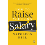How To Raise Your Own Salary  - Classics