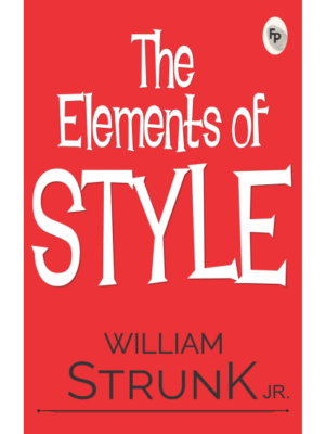 The Elements of Style  - Classics