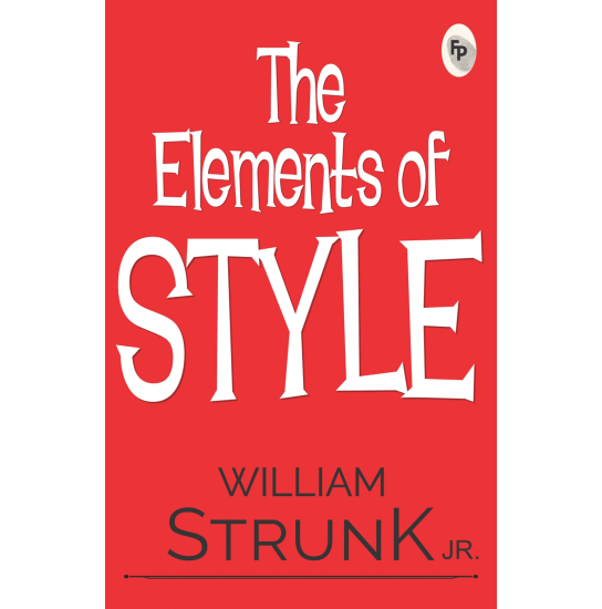 The Elements of Style  - Classics