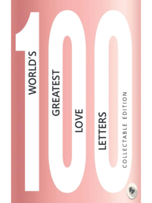100 World’s Greatest Love Letters: Collectable Edition