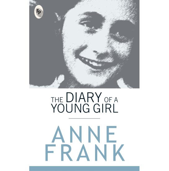 The Diary of A Young Girl   - Classics