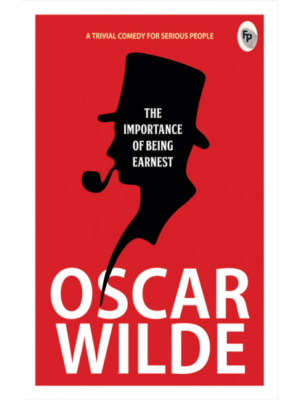 The Importance of Being Earnest  - Classics