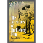 The Adventures of Huckleberry Finn  - Classics