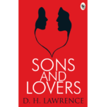Sons And Lovers  - Classics
