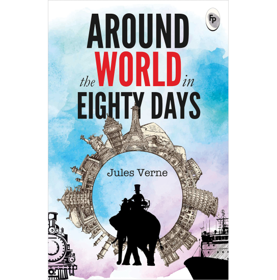 Around The World In Eighty Days  - Classics