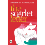 The Scarlet Letter  - Classics