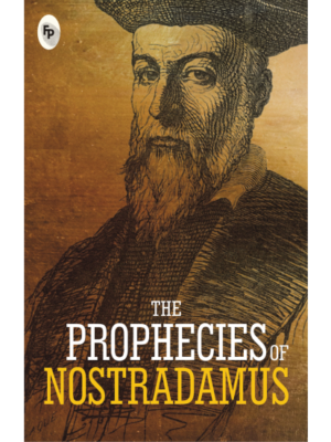 The Prophecies of Nostradamus  - Classics