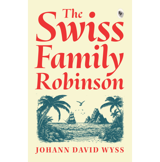 The Swiss Family Robinson  - Classics