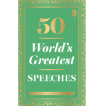 50 World’s Greatest Speeches: Collectable Edition