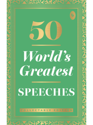 50 World’s Greatest Speeches: Collectable Edition