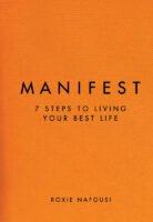 Manifest: 7 Steps to living your best life