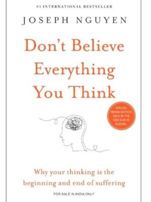 Don'T Believe Everything You Think