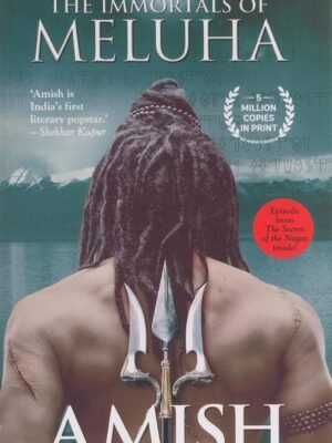 The Immortals of Meluha (The Shiva Trilogy)