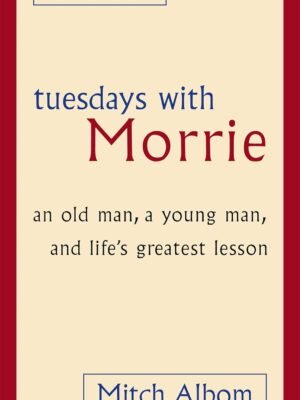 Tuesdays with Morrie