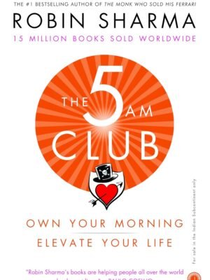 The 5 AM Club – Own Your Morning. Elevate Your Life