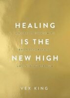 Healing Is the New High: A Guide to Overcoming Emotional Turmoil and Finding Freedom