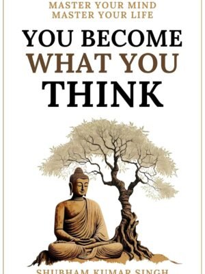 You Become What You think