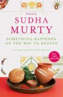 Something Happened on the Way to Heaven: 20 Inspiring Real-Life Stories