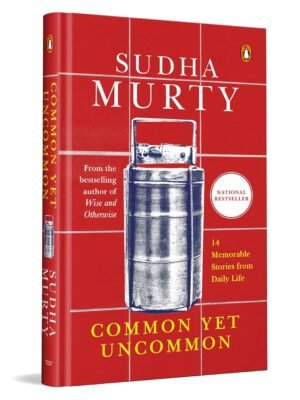 Common Yet Uncommon: 14 Memorable Stories from Daily Life