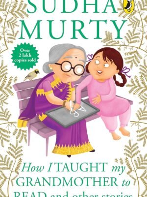 How I Taught My Grandmother to Read: And Other Stories