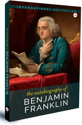The Autobiography of Benjamin Franklin